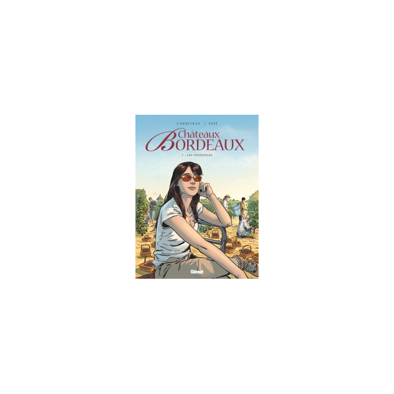 Châteaux Bordeaux - Tome 07