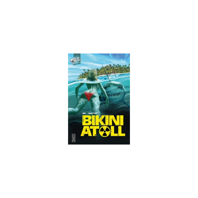 Bikini Atoll - Tome 01