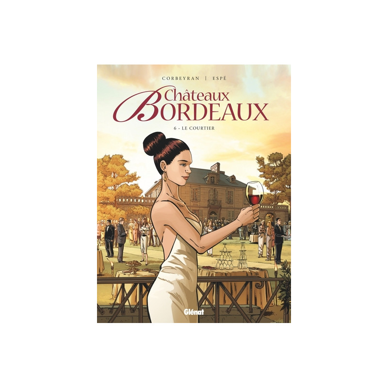 Châteaux Bordeaux - Tome 06