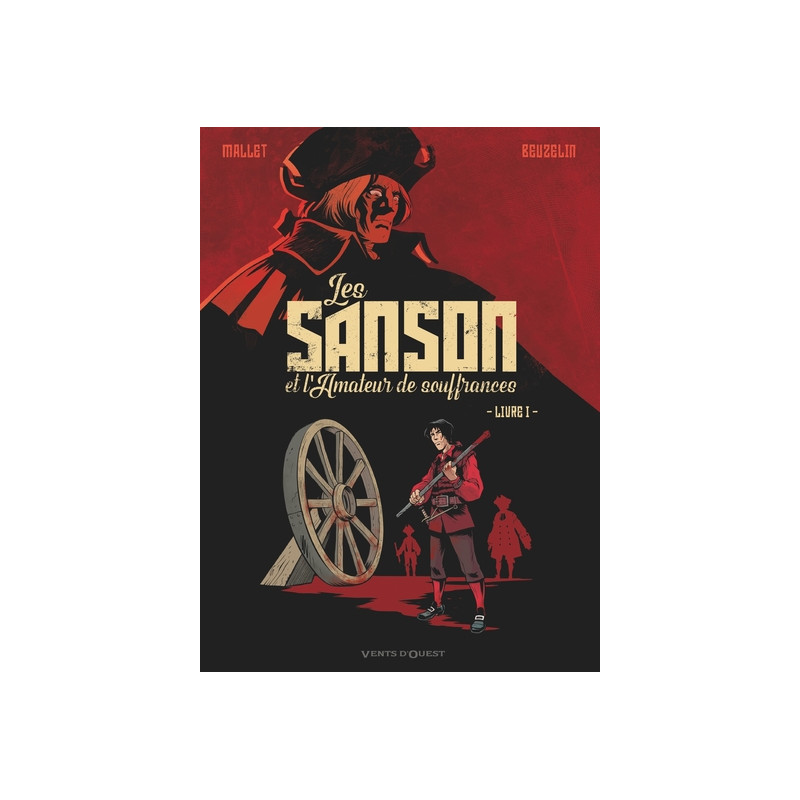 Les Sanson et l'amateur de souffrances - Livre 1