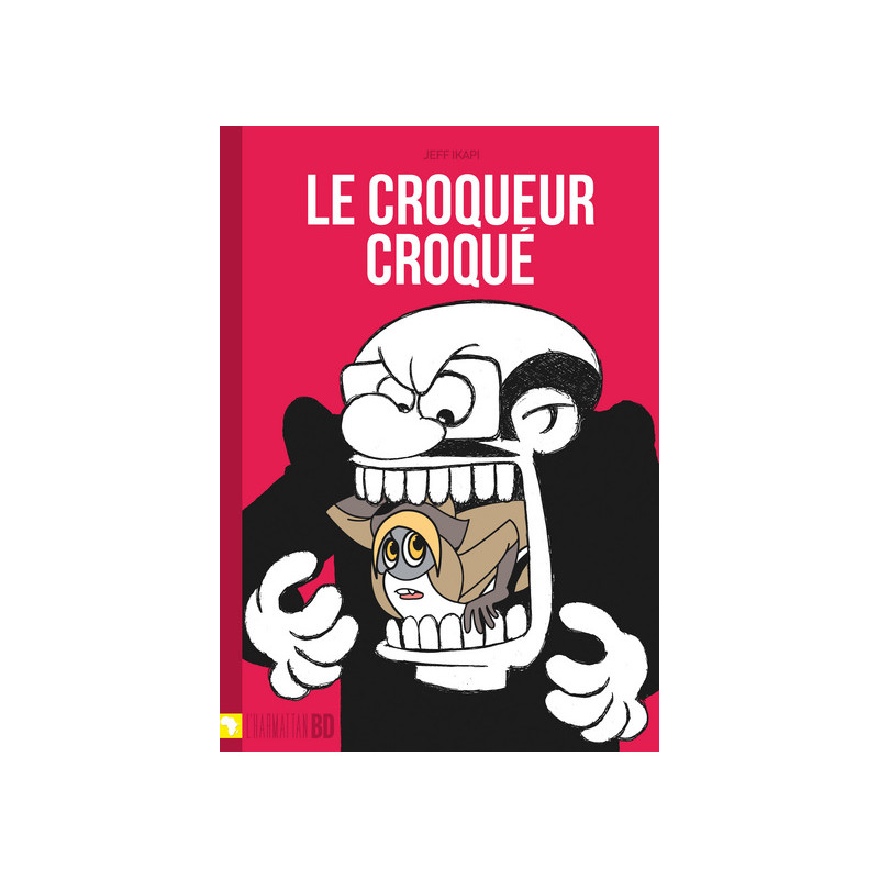 Le croqueur croqué