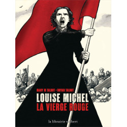 Louise Michel, la Vierge Rouge