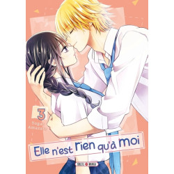 Elle n'est rien qu'à moi ! T03