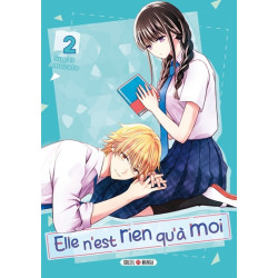 Elle n'est rien qu'à moi ! T02