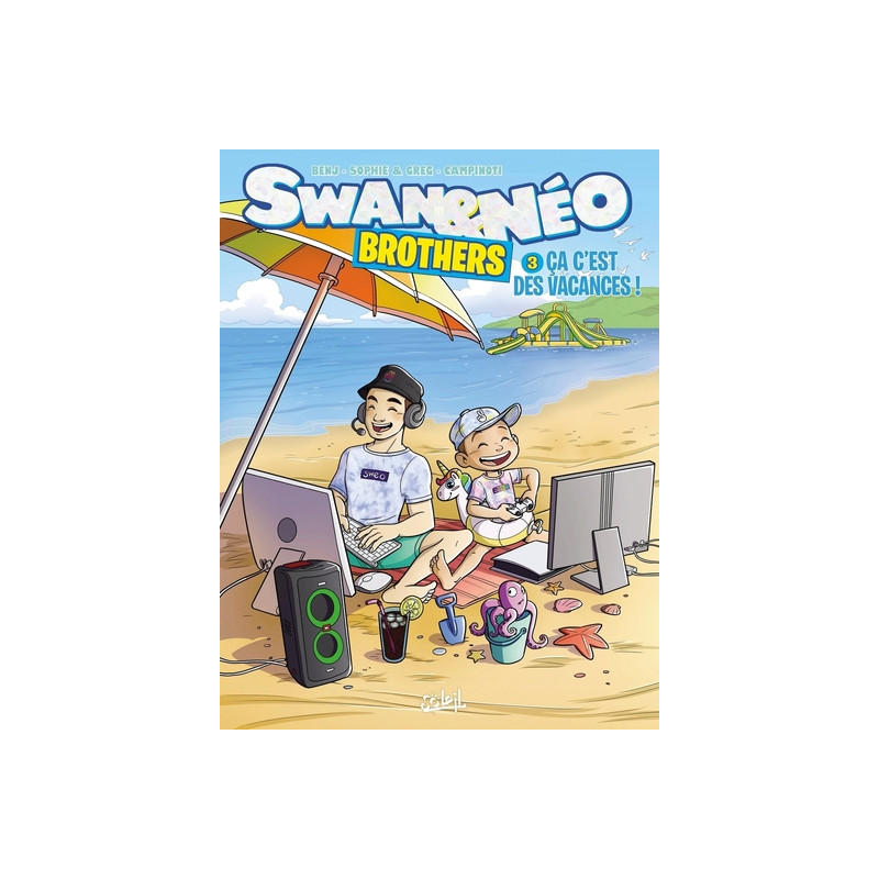 Swan et Néo - Brothers T03 - Ça c'est des vacances