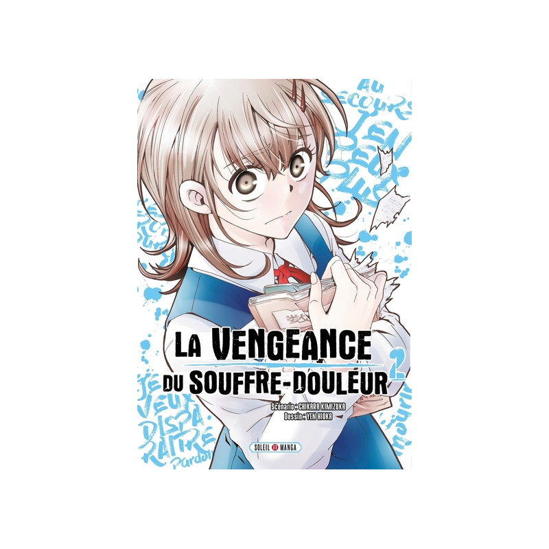 La Vengeance du souffre-douleur T02
