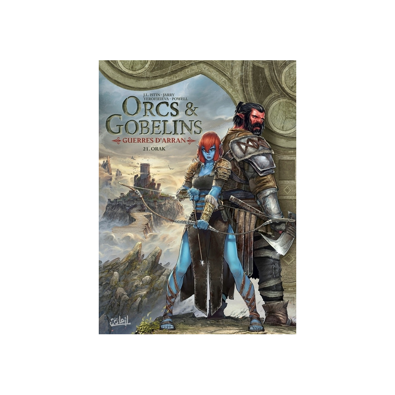 ORCS ET GOBELINS - Tome 21 ORAK