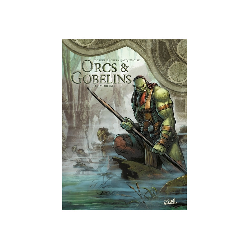 Orcs et gobelins - Tome 16 Morogg