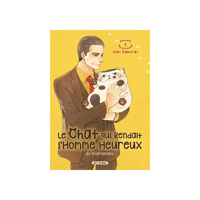 Le Chat qui Rendait l'Homme Heureux - Et Inversement T01