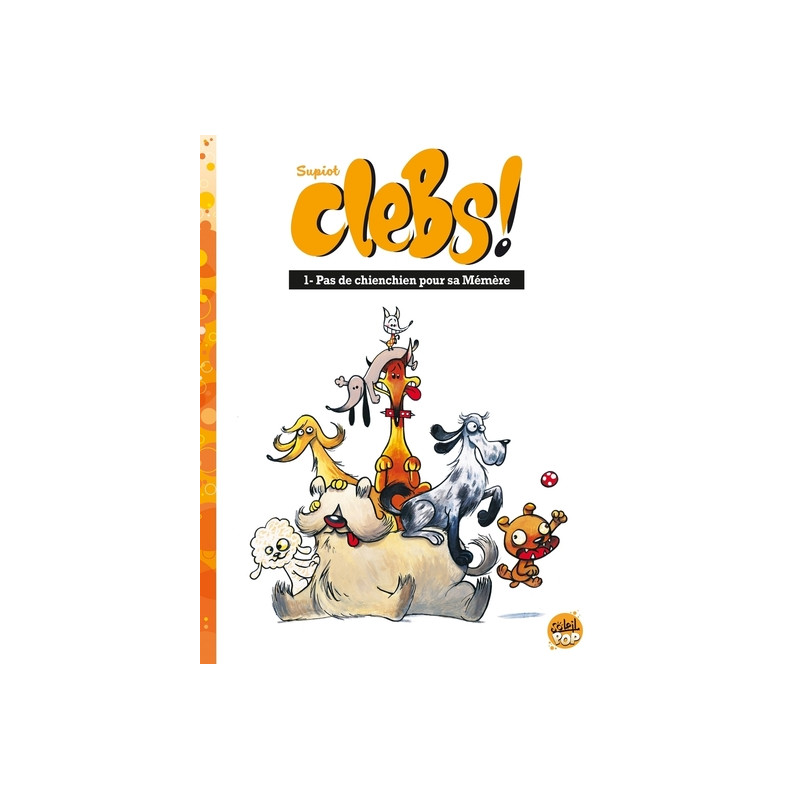 Clebs T01 - Pas de chienchien pour sa mémère