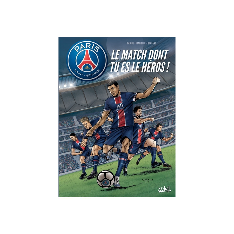 Paris Saint-Germain : le match dont tu es le héros !