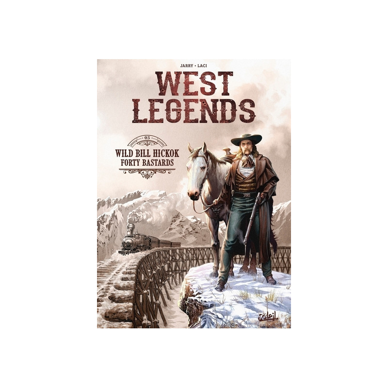 West Legends T05 - Wild Bill Hickok - Forty Bastards