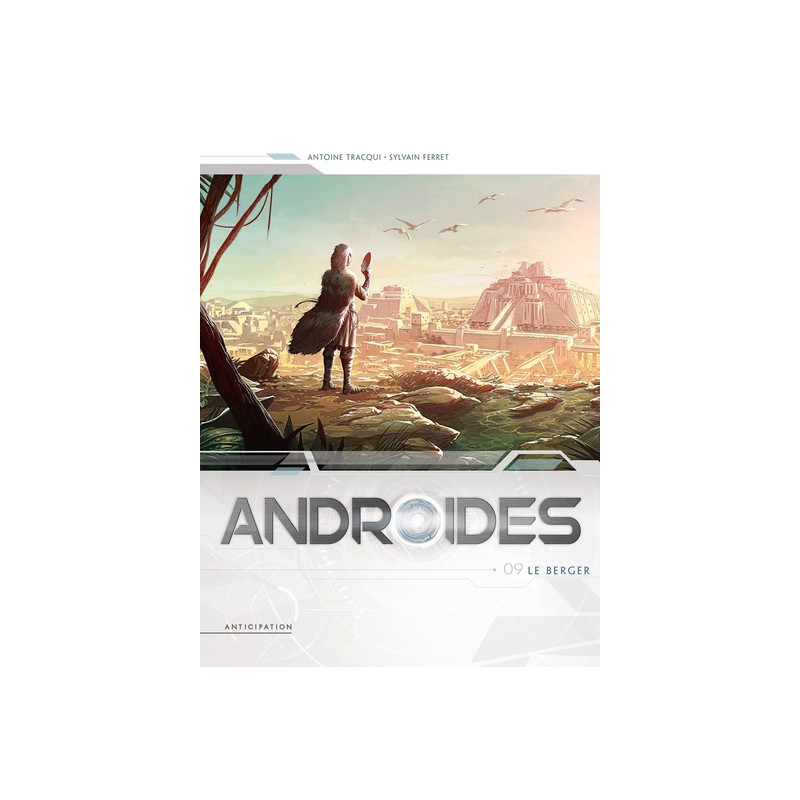 Androïdes T09 - Le Berger