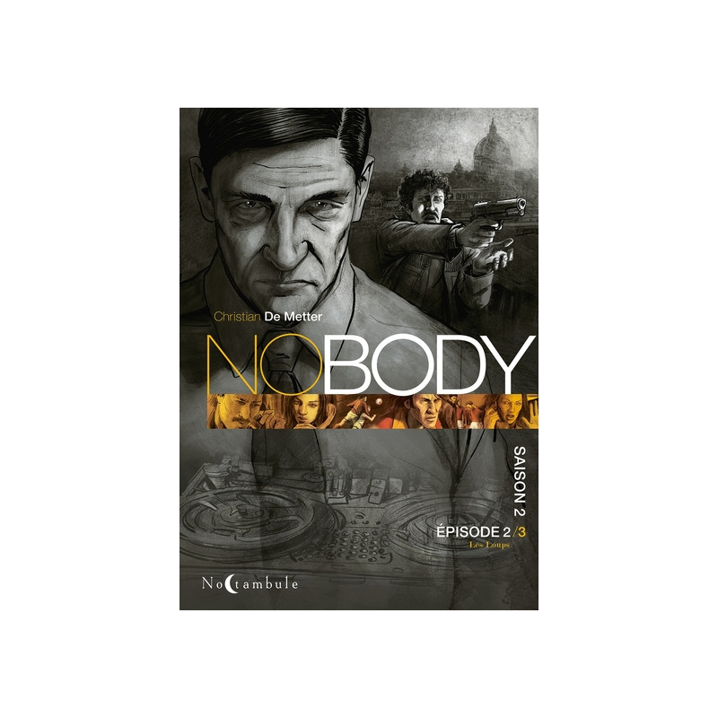 Nobody Saison 2 Épisode 2 - Les Loups
