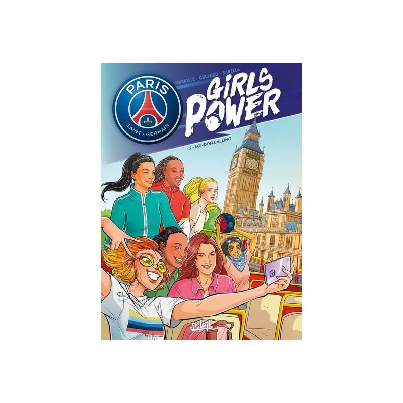 Paris Saint-Germain : Girls powers - tome 02 London calling