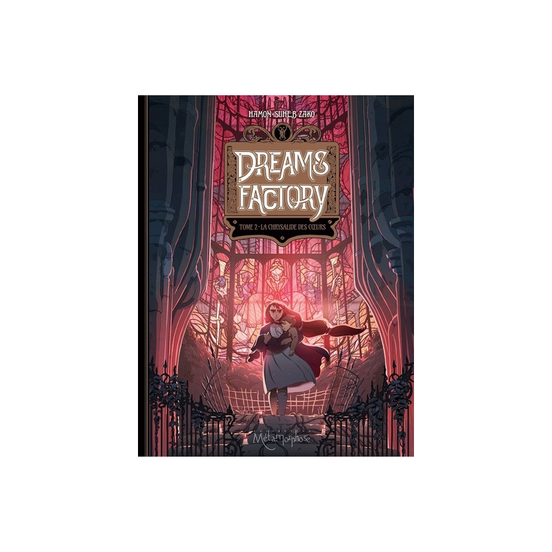 Dreams Factory T02 - La Chrysalide des coeurs