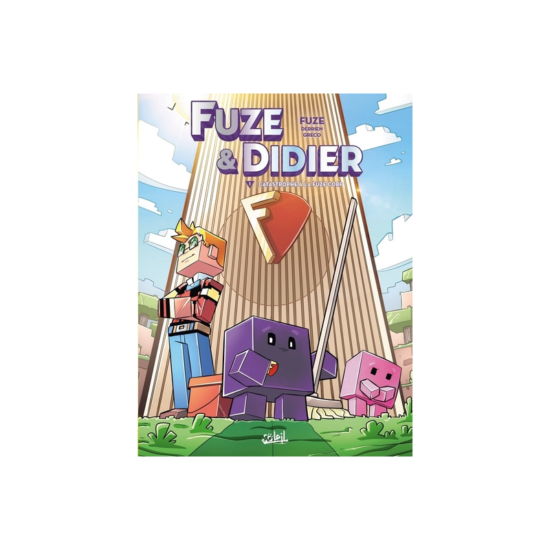 Fuze et Didier - Tome 01 Catastrophe à la Fuze Corp