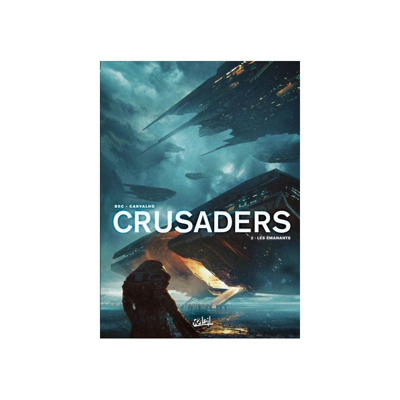 Crusaders T02 - Les Émanants