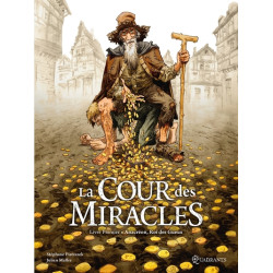 La Cour des miracles T01 -...