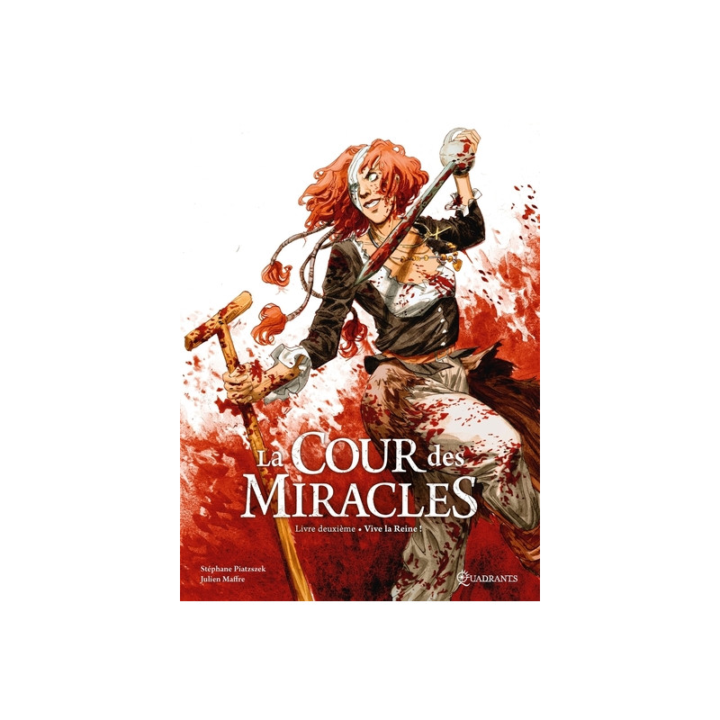 La Cour des miracles T02 - Vive la reine