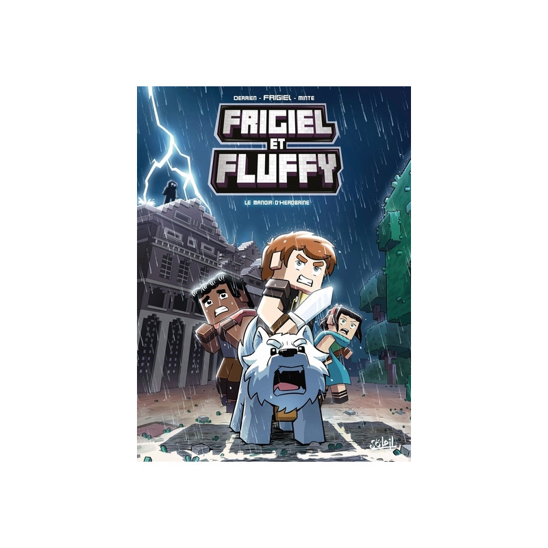 Frigiel et Fluffy - Tome 06 Le manoir d'Herobrine