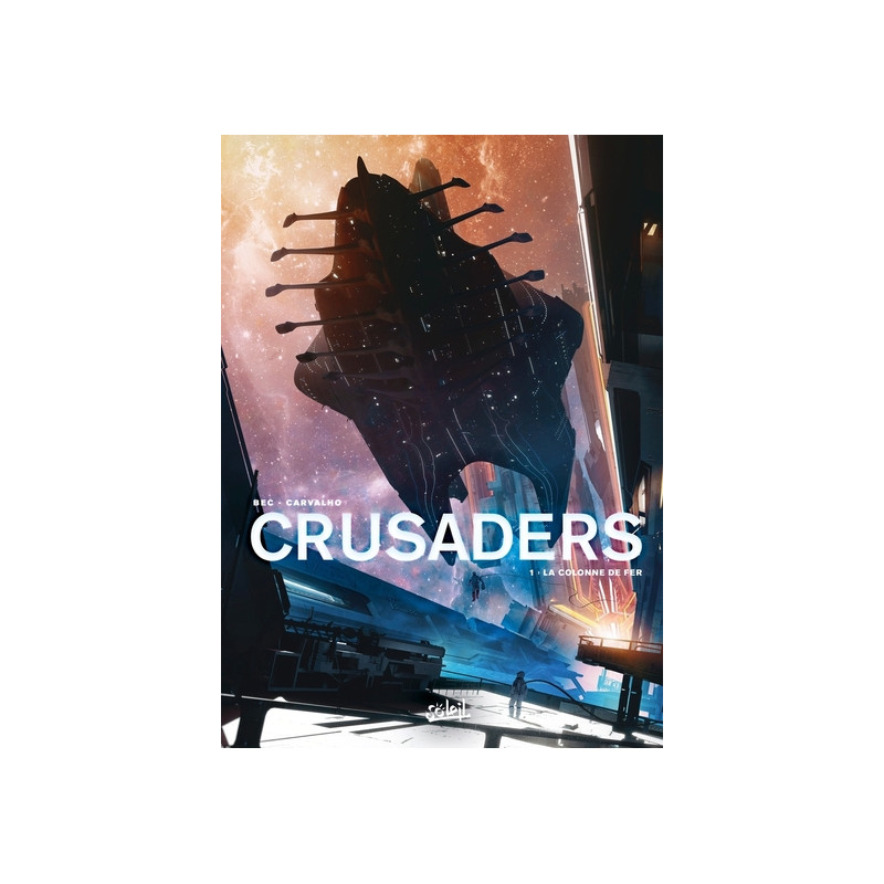 Crusaders T01 - La Colonne de fer
