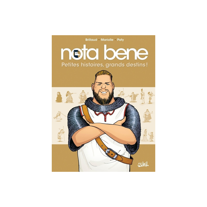 Nota Bene T01 - Petites histoires, grands destins !