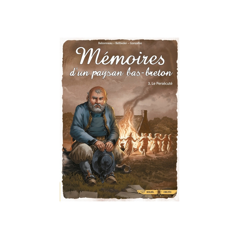 Mémoires d'un paysan bas-breton - tome 03 Le persécuté