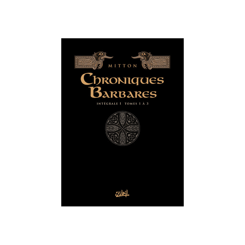 Chroniques barbares - Intégrale T01 à T03