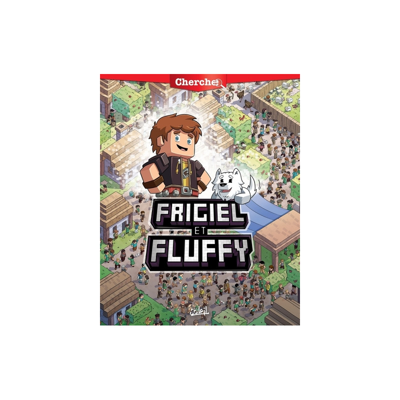 Cherche Frigiel et Fluffy