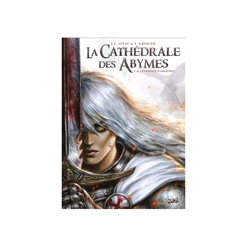 La Cathédrale des Abymes T01 - L'Évangile d'Ariathie