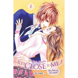 Too Close to Me ! T02