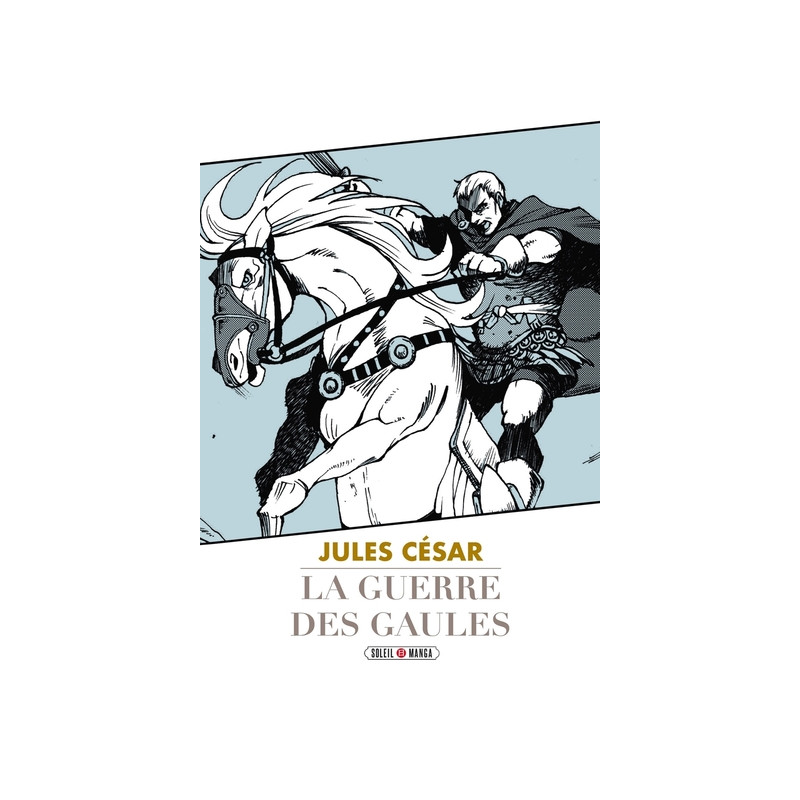 La Guerre des Gaules