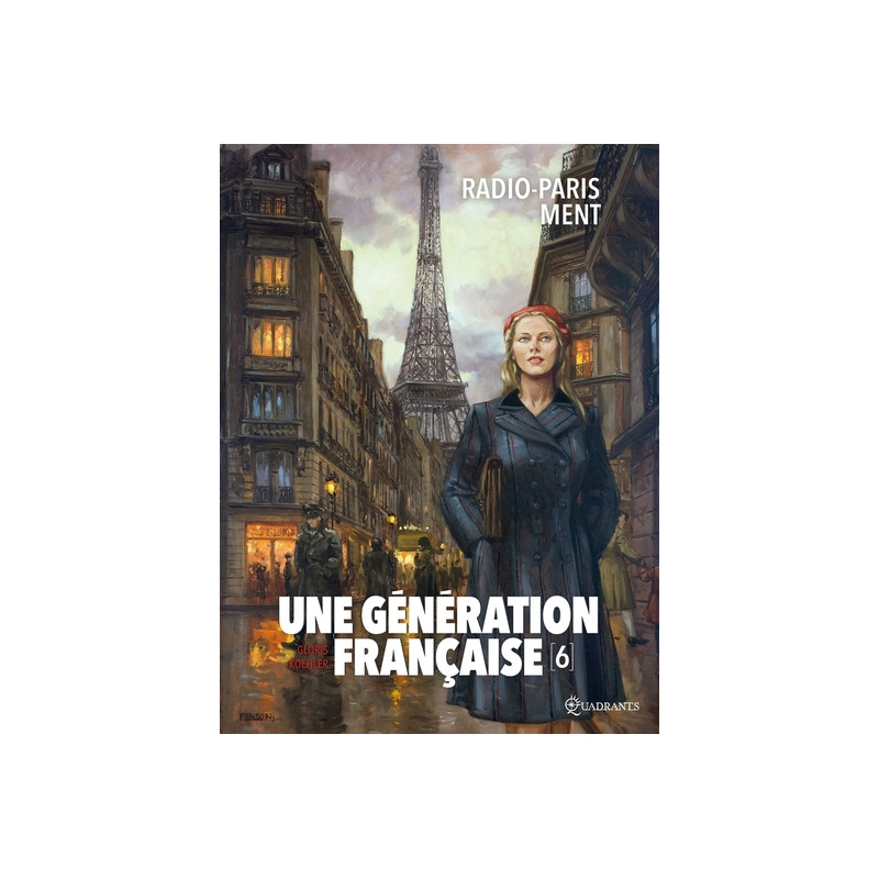Une génération française T06 - Radio-Paris ment
