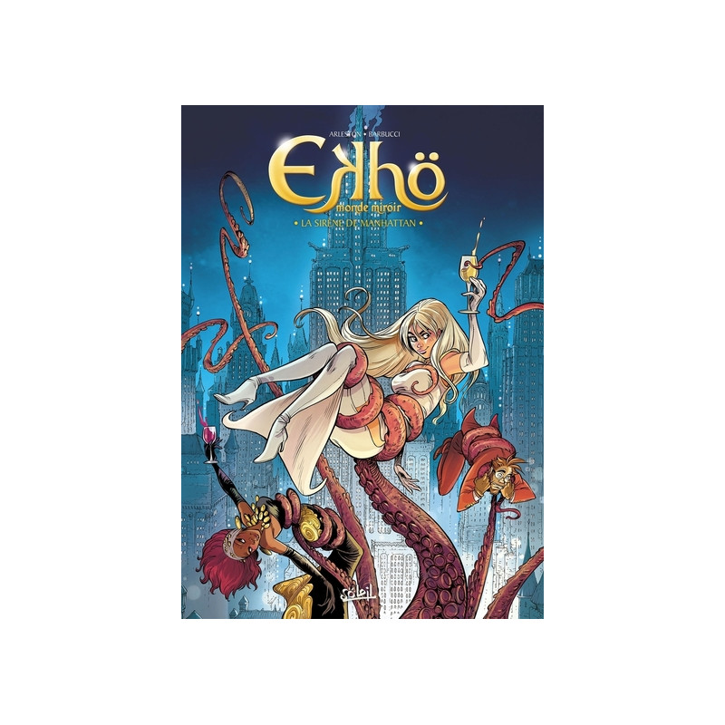 Ekhö monde miroir T08 - La Sirène de Manhattan