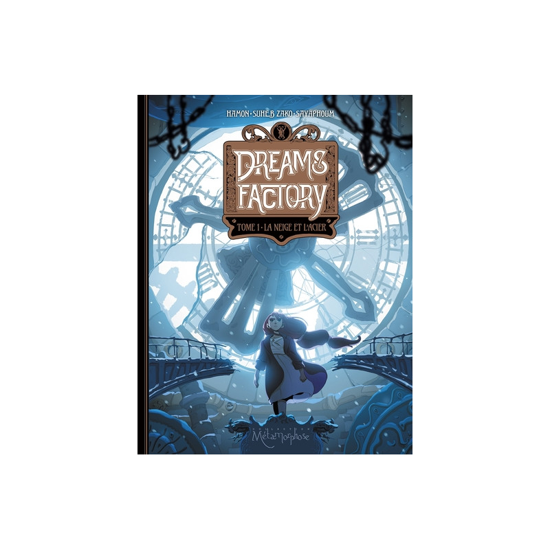 Dreams Factory T01 - La Neige et l'acier