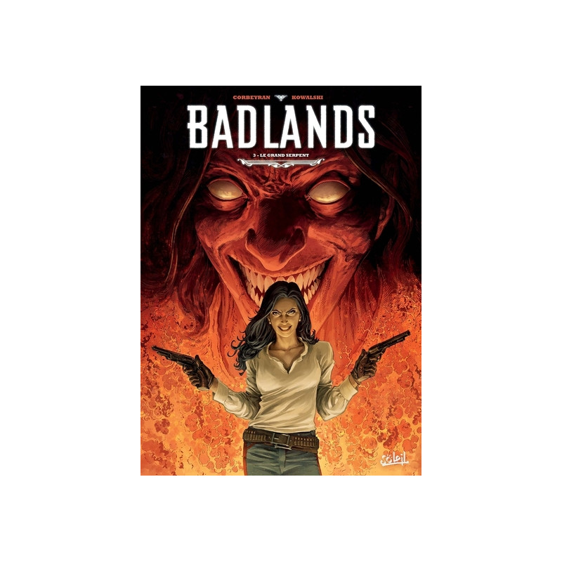 Badlands T03 - Le Grand serpent