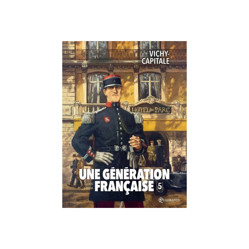 Une génération française T05 - Vichy capitale