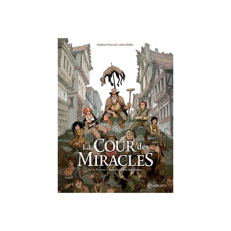 La Cour des miracles T01