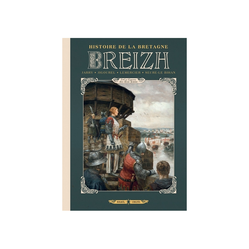 Breizh - Histoire de la Bretagne - tome 05 La guerre des deux Jeanne