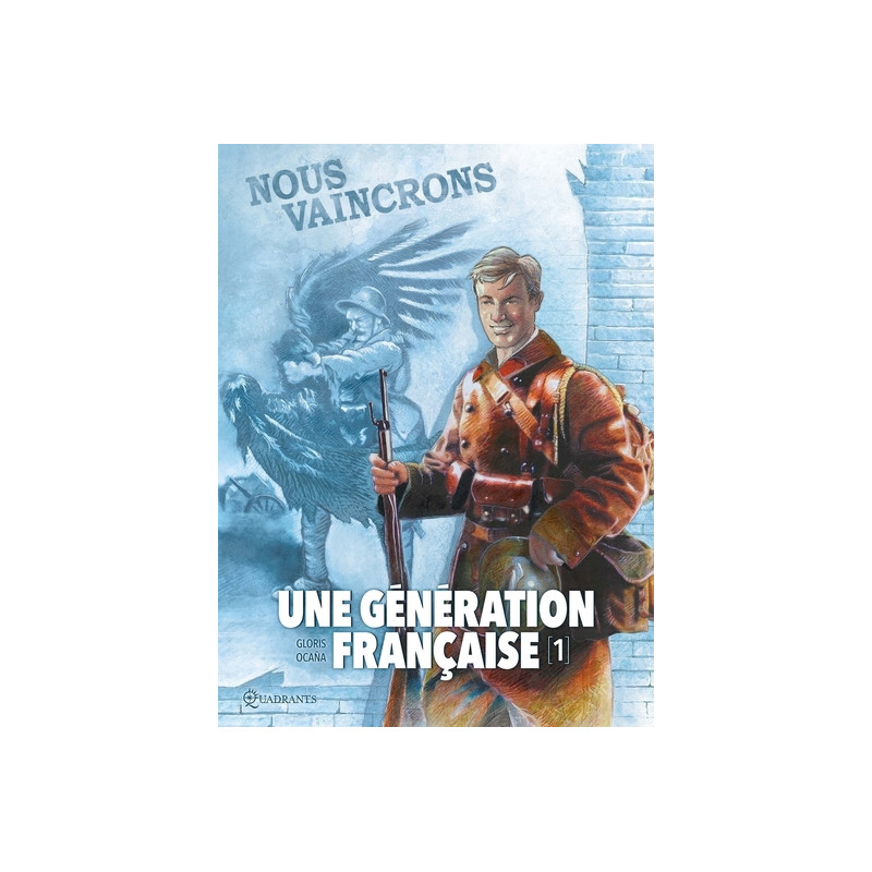 Une génération française T01 - Nous vaincrons