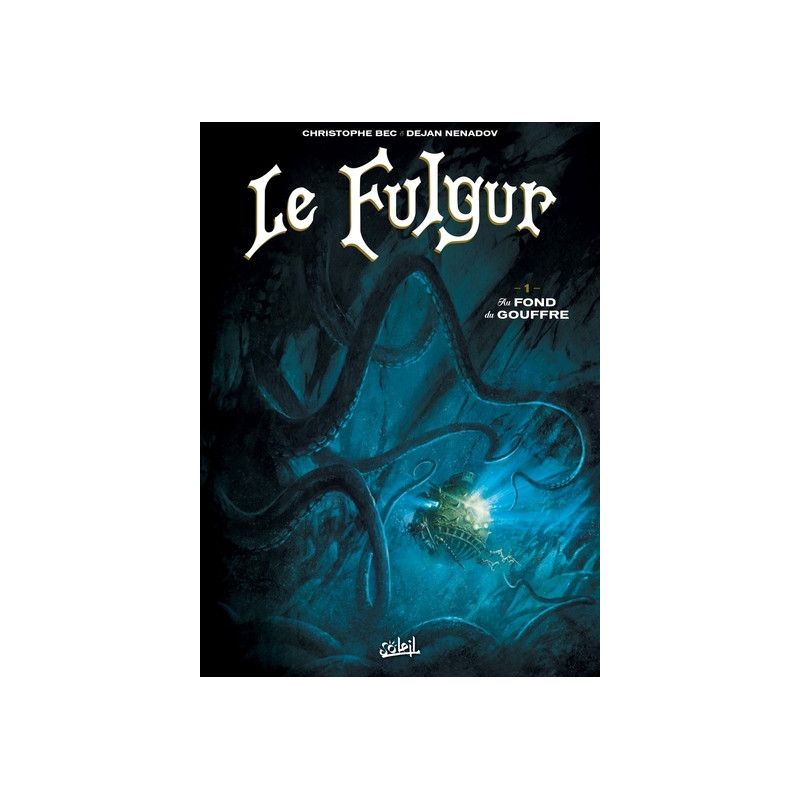 Le Fulgur T01 - Au fond du gouffre