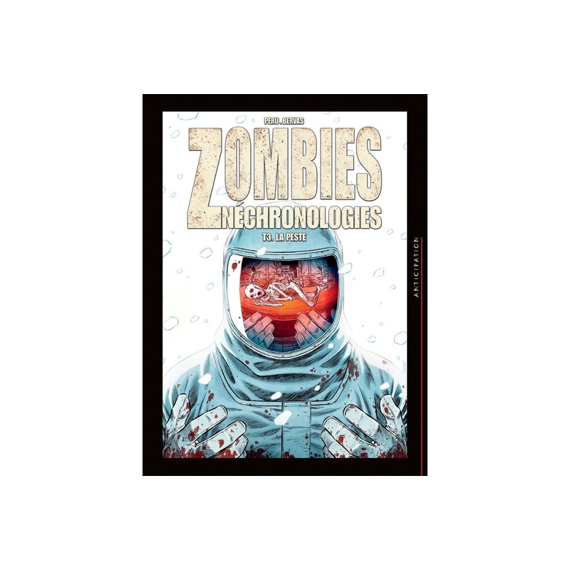 Zombies Néchronologies T03 - La Peste