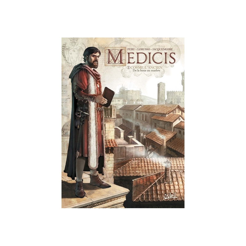 Médicis T01 - Cosme L'ancien - De la boue au marbre