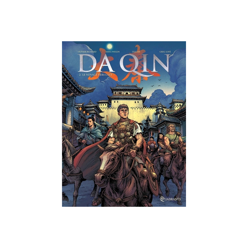 Da Qin T02 - Le Voyage vers l'est