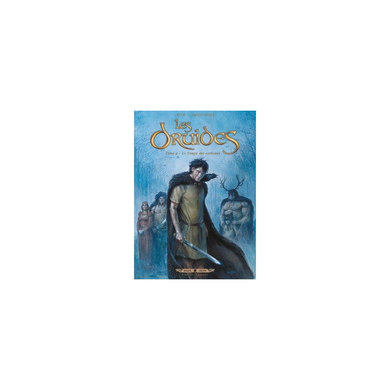 Les Druides T09 - Le Temps des corbeaux
