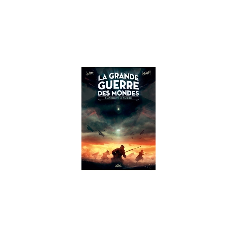 La Grande guerre des mondes T01 - La Chose sous les tranchées
