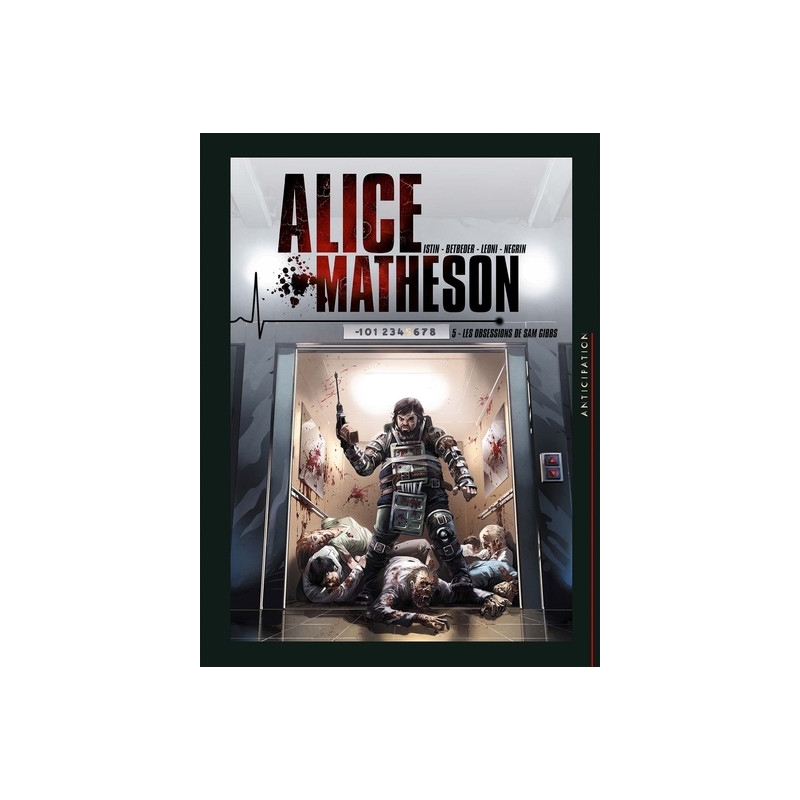 Alice Matheson T05 - Les Obsessions de Sam Gibb