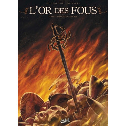 L'Or des fous T03 - Vaincre...
