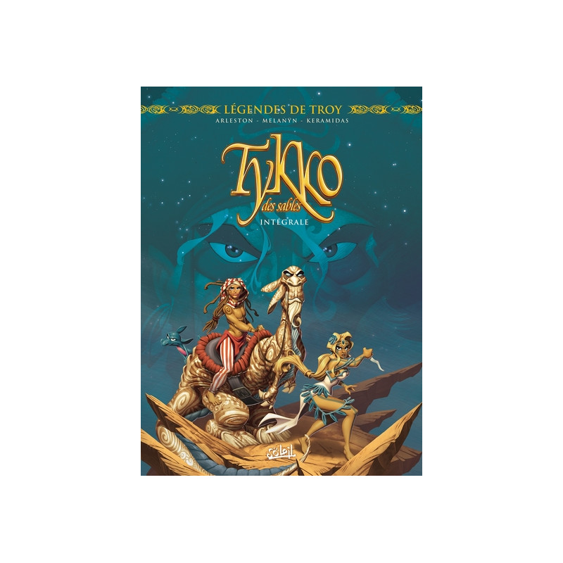 Légendes de Troy - Tykko des sables - Intégrale